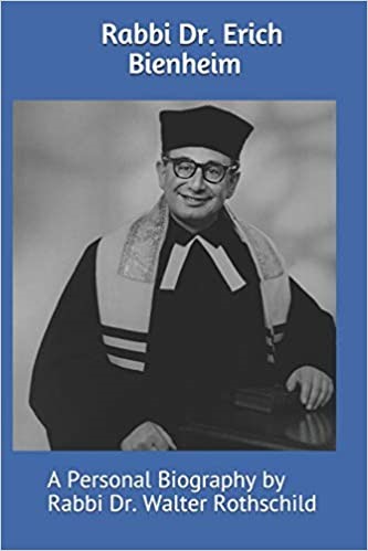 A Personal Biography of Rabbi Dr. Erich Bienheim